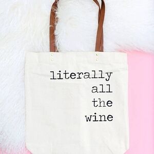 Literally All The Wine Tote Bag. Canvas Tote. Faux Leather Handles. Humor. NWOT